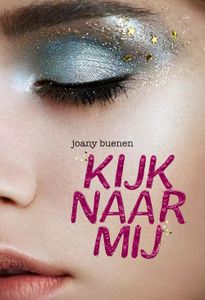 Kijk naar mij - Joany Buenen - ebook