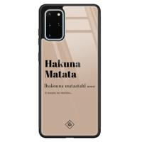 Samsung Galaxy S20 Plus glazen hardcase - Hakuna Matata