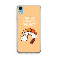 You're Shrimply The Best: iPhone XR Transparant Hoesje