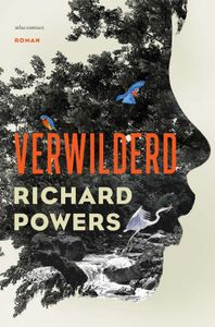 Verwilderd - Richard Powers - ebook