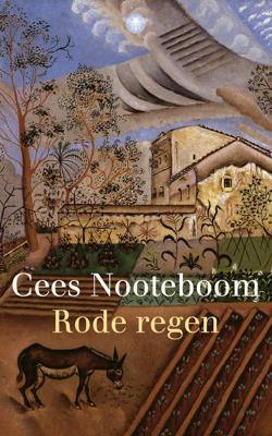 Rode regen - Cees Nooteboom - Paperback (9789023473756)