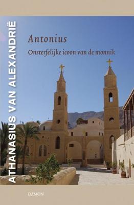 Antonius - Athanasius van Alexandrie - Hardcover (9789460360626)