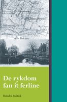 De rykdom fan it ferline - Reinder Politiek - ebook