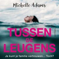 Tussen de leugens