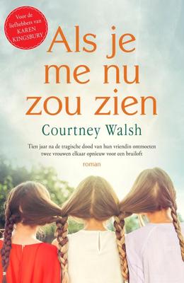 Als je me nu zou zien - Courtney Walsh - eBook (9789029728676) Als je me nu zou zien - Courtney Walsh - eBook (9789029728676)