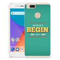 Xiaomi Mi A1 Siliconen hoesje met naam Quote Begin