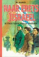 Naar Erets Jisraeel - M. Kanis - eBook (9789402900699)