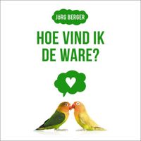 Hoe vind ik de ware?