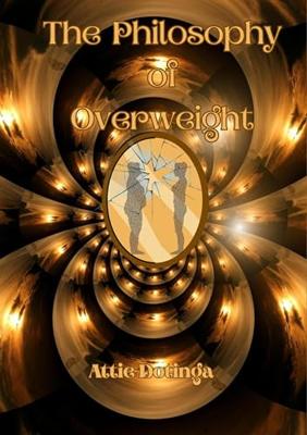 The Philosophy of Overweight (English Edition)