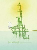 Het eiland - Marije Tolman, Ronald Tolman - Hardcover (9789047704287)