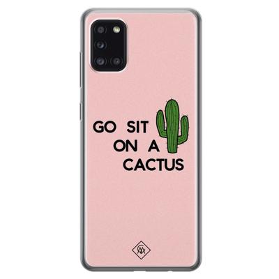 Samsung Galaxy A31 siliconen hoesje - Go sit on a cactus