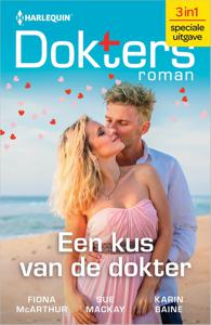 Een kus van de dokter - Fiona McArthur, Sue MacKay, Karin Baine - ebook