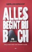 Alles begint bij Bach - Merlijn Kerkhof - ebook - thumbnail