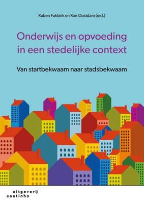 Onderwijs en opvoeding in een stedelijke context - Ron Oostdam, Ruben Fukkink - Paperback (9789046905296)