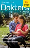 Tranen van geluk / Anna's besluit / Liefde onder druk - Jessica Matthews, Jennifer Taylor, Maggie Kingsley - ebook