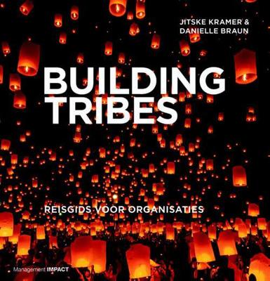 Building Tribes - Danielle Braun, Jitske Kramer - Hardcover (9789462761759)
