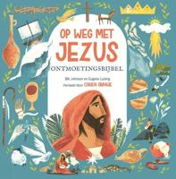 Op weg met Jezus - Bill Johnson, Eugene Luning - Hardcover (9789026625602)