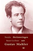 Herinneringen aan Gustav Mahler - Natalie Bauer-Lechner - Paperback (9789086841684)