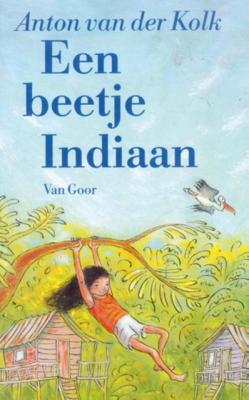 Anton van der Kolk Een beetje Indiaan