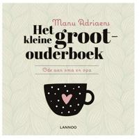 Het kleine grootouderboek - Manu Adriaens - Hardcover (9789401433105)