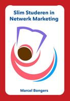 Slim studeren in netwerk marketing - Marcel Bongers - Paperback (9789077662373)