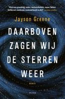 Daarboven zagen wij de sterren weer - Jayson Greene - eBook (9789000362769)