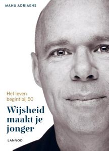 Wijsheid maakt je jonger - Manu Adriaens - ebook