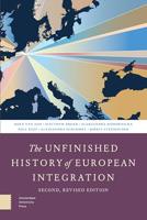 The Unfinished History of European Integration: Second, Revised Edition (English Edition)