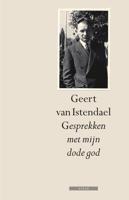Gesprekken met mijn dode god - Geert van Istendael - eBook (9789045017853)