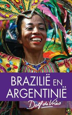 Brazilie en Argentinie - Dolf de Vries - Paperback (9789000303038)