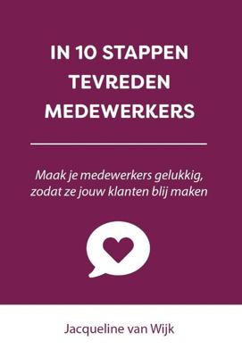 In 10 stappen tevreden medewerkers - Jacqueline van Wijk - Paperback (9789493222144) In 10 stappen tevreden medewerkers - Jacqueline van Wijk - Paperback (9789493222144)