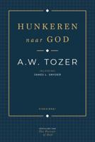 Hunkeren naar God - Aiden Wilson Tozer - Hardcover (9789059991965)
