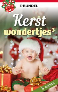 Kerstwondertjes 3 - Kate Hardy, Trish Morey, Michelle Celmer, Heidi Betts, Christy Lockhart - ebook