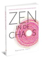 Zen in de chaos - Nanette Kant - ebook