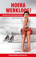 Hoera, werkloos! - Joost van der Leij - Paperback (9789460510755)
