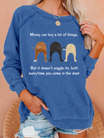 Women's Funny Money Can Buy A Lot Of Things But It Doesn'T Wiggle Crew Neck Casual Animal Sweatshirt - thumbnail