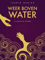 Weer boven water - Ingrid Rering - eBook (9789402129861)