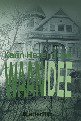Waanidee - Karin Hazendonk - eBook (9789491875441)