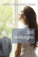 Stil verlangen - Henny Thijssing-Boer - eBook (9789020534184)