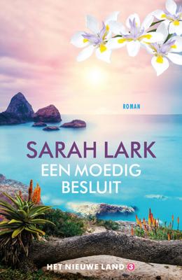 Een moedig besluit - Sarah Lark - eBook (9789026166969) Een moedig besluit - Sarah Lark - eBook (9789026166969)