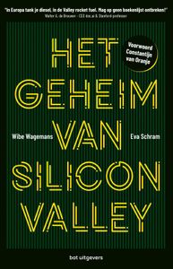 Het geheim van Silicon Valley - Wibe Wagemans, Eva Schram - ebook