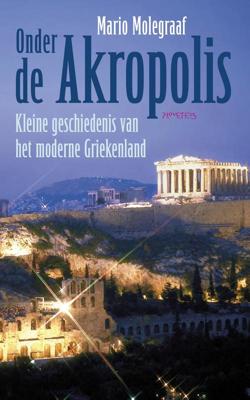 Onder de Akropolis - Mario Molegraaf - ebook