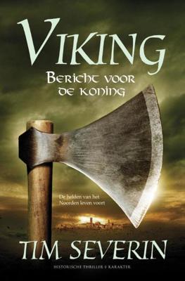 Bericht voor de koning - Tim Severin - eBook (9789045207087)