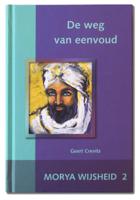 De weg van eenvoud (Hardback)