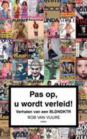 Pas op, u wordt verleid - Rob van Vuure - eBook (9789026323393)
