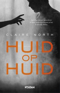 Huid op huid - Claire North - ebook