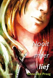 Nooit meer lief - Anna van Praag - ebook