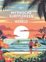 Reisgids - Reisinspiratieboek Lonely Planet Mythische surfplekken in d