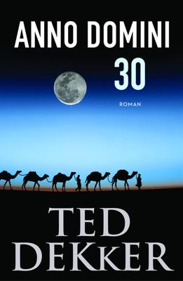 Anno Domini 30 - Ted Dekker - ebook