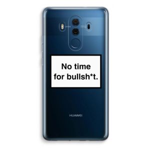 No time: Huawei Mate 10 Pro Transparant Hoesje